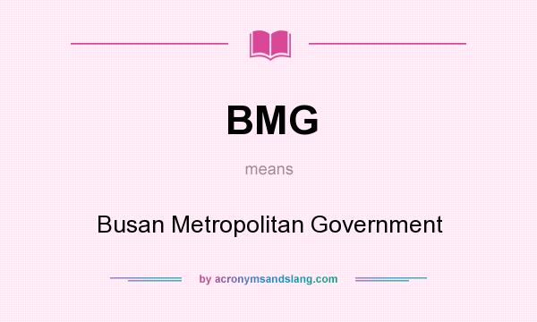 What does BMG mean? It stands for Busan Metropolitan Government