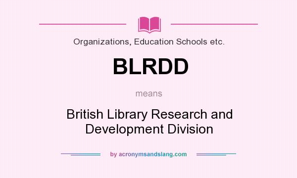 What does BLRDD mean? It stands for British Library Research and Development Division