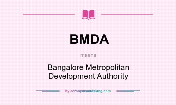 What does BMDA mean? It stands for Bangalore Metropolitan Development Authority