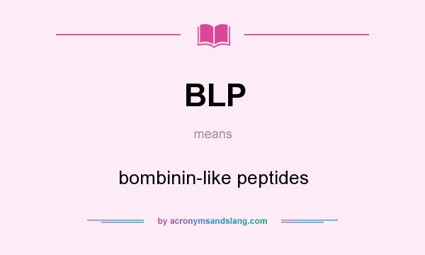 What does BLP mean? It stands for bombinin-like peptides