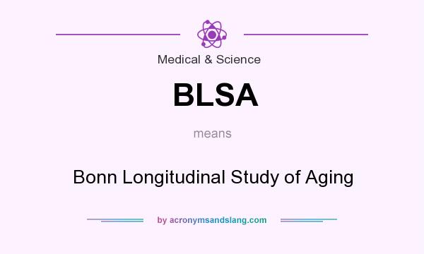 What does BLSA mean? It stands for Bonn Longitudinal Study of Aging