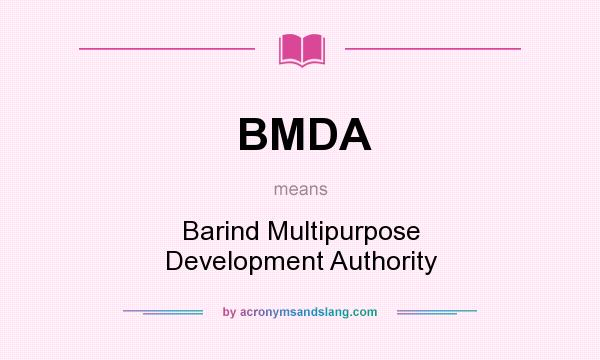 What does BMDA mean? It stands for Barind Multipurpose Development Authority