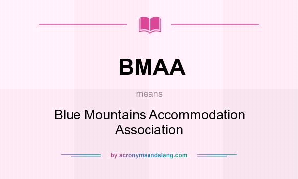 What does BMAA mean? It stands for Blue Mountains Accommodation Association