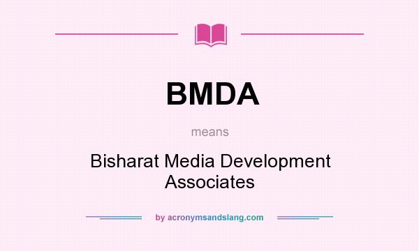 What does BMDA mean? It stands for Bisharat Media Development Associates