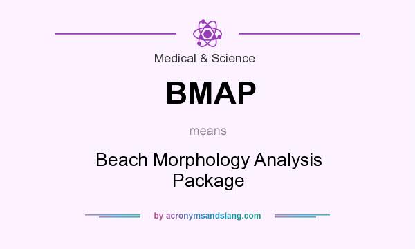 What does BMAP mean? It stands for Beach Morphology Analysis Package