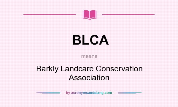 What does BLCA mean? It stands for Barkly Landcare Conservation Association