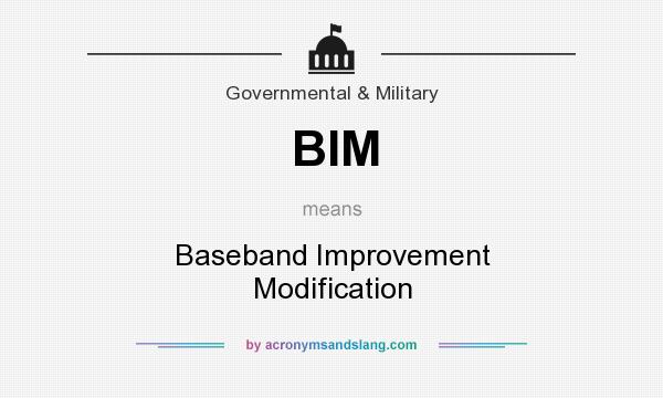 What does BIM mean? It stands for Baseband Improvement Modification