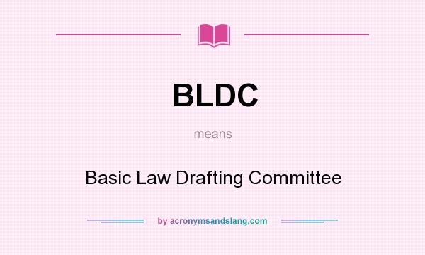 What does BLDC mean? It stands for Basic Law Drafting Committee