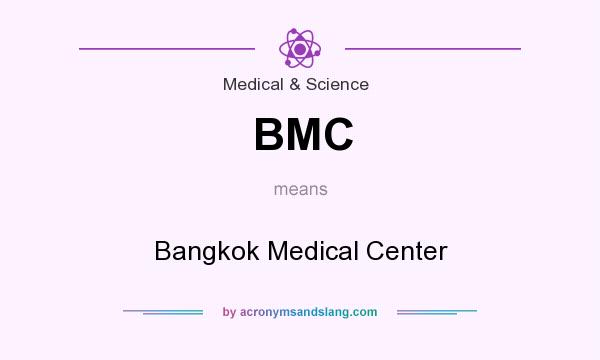 What does BMC mean? It stands for Bangkok Medical Center