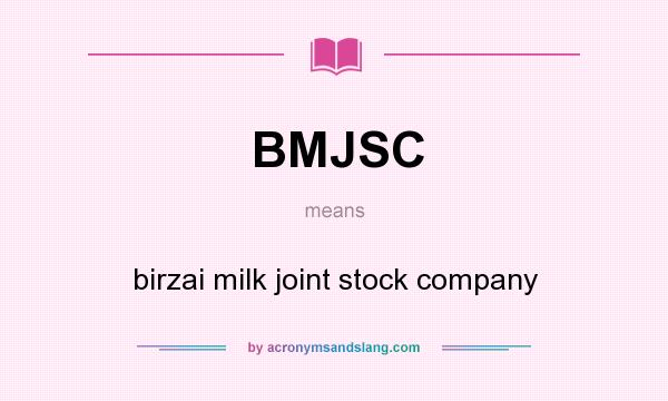What does BMJSC mean? It stands for birzai milk joint stock company