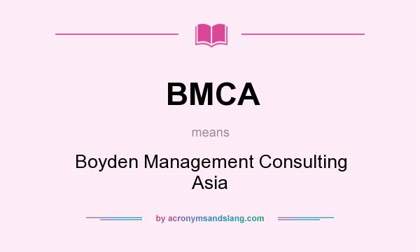 What does BMCA mean? It stands for Boyden Management Consulting Asia