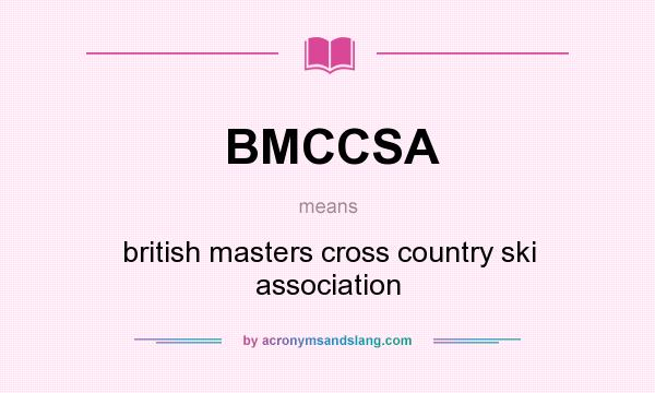 What does BMCCSA mean? It stands for british masters cross country ski association