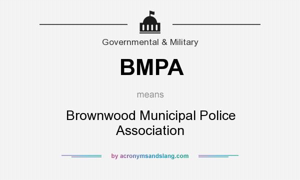What does BMPA mean? It stands for Brownwood Municipal Police Association