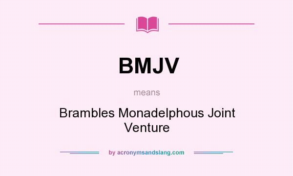 What does BMJV mean? It stands for Brambles Monadelphous Joint Venture