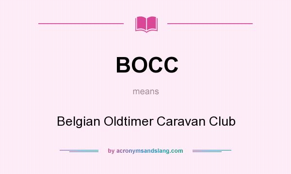 What does BOCC mean? It stands for Belgian Oldtimer Caravan Club