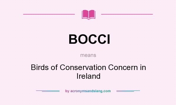 What does BOCCI mean? It stands for Birds of Conservation Concern in Ireland