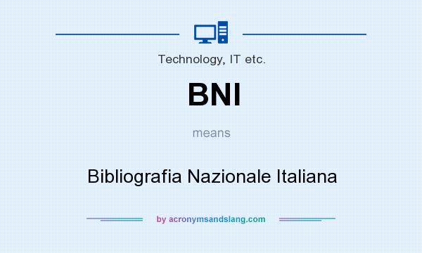 What does BNI mean? It stands for Bibliografia Nazionale Italiana