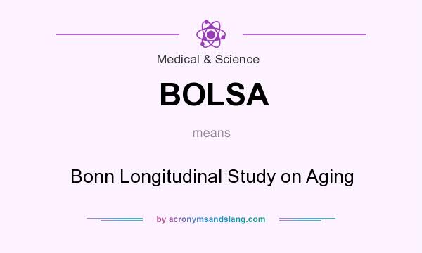 What does BOLSA mean? It stands for Bonn Longitudinal Study on Aging
