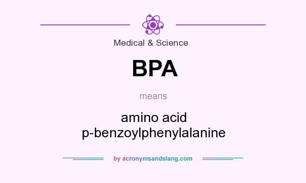 What does BPA mean? It stands for amino acid p-benzoylphenylalanine