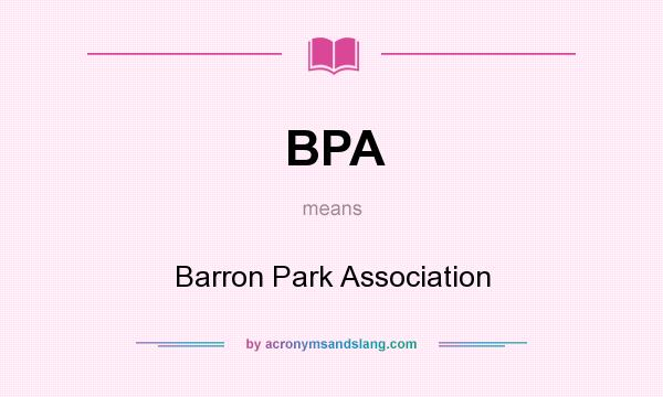 What does BPA mean? It stands for Barron Park Association