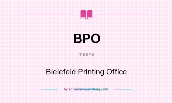 What does BPO mean? It stands for Bielefeld Printing Office
