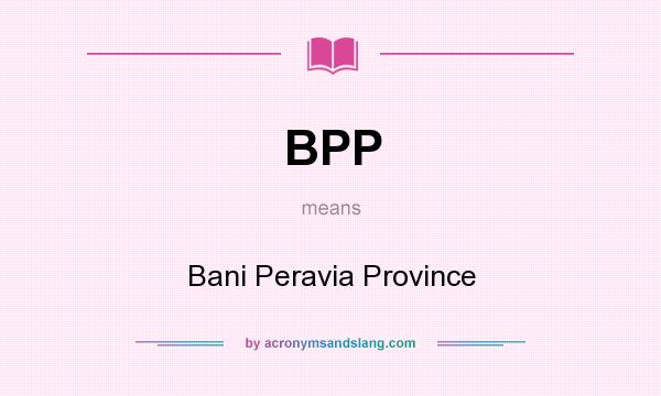 What does BPP mean? It stands for Bani Peravia Province