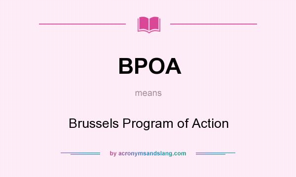 What does BPOA mean? It stands for Brussels Program of Action