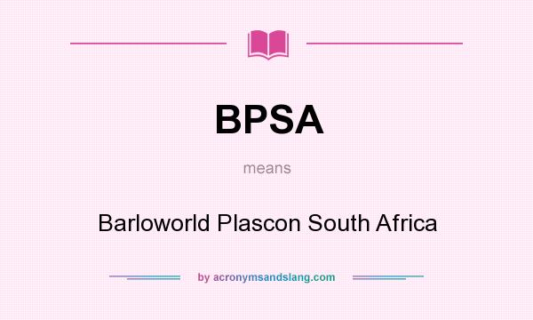 What does BPSA mean? It stands for Barloworld Plascon South Africa
