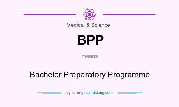 What does BPP mean? It stands for Bachelor Preparatory Programme