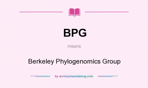 What does BPG mean? It stands for Berkeley Phylogenomics Group