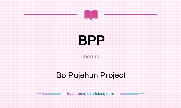 What does BPP mean? It stands for Bo Pujehun Project