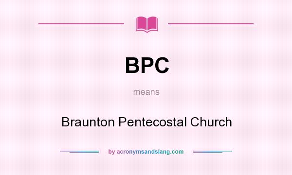 What does BPC mean? It stands for Braunton Pentecostal Church