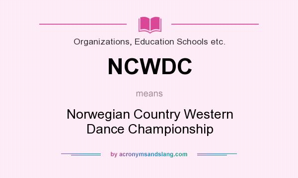 What does NCWDC mean? It stands for Norwegian Country Western Dance Championship