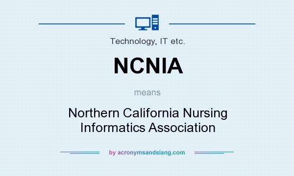 What does NCNIA mean? It stands for Northern California Nursing Informatics Association