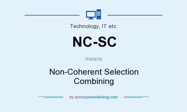 What does NC-SC mean? It stands for Non-Coherent Selection Combining