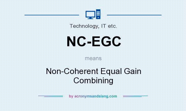 What does NC-EGC mean? It stands for Non-Coherent Equal Gain Combining