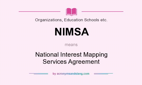 What does NIMSA mean? It stands for National Interest Mapping Services Agreement