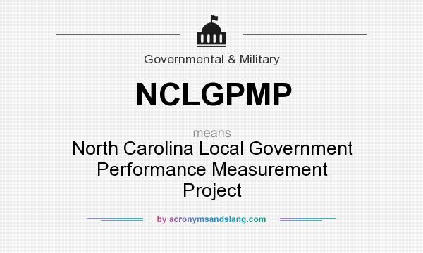 What does NCLGPMP mean? It stands for North Carolina Local Government Performance Measurement Project