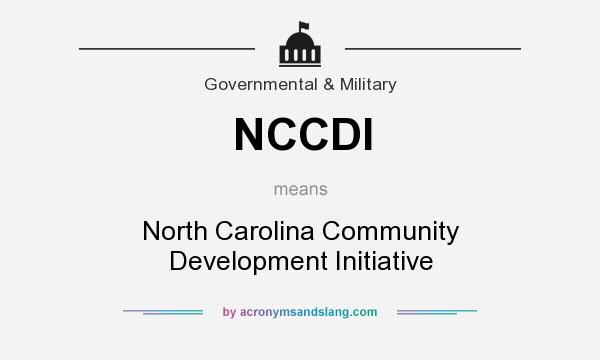 What does NCCDI mean? It stands for North Carolina Community Development Initiative