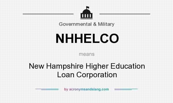 What does NHHELCO mean? It stands for New Hampshire Higher Education Loan Corporation