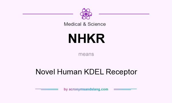 What does NHKR mean? It stands for Novel Human KDEL Receptor