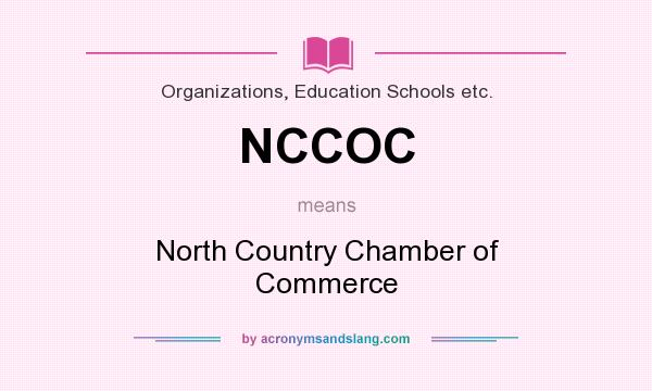 What does NCCOC mean? It stands for North Country Chamber of Commerce