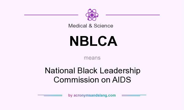 What does NBLCA mean? It stands for National Black Leadership Commission on AIDS