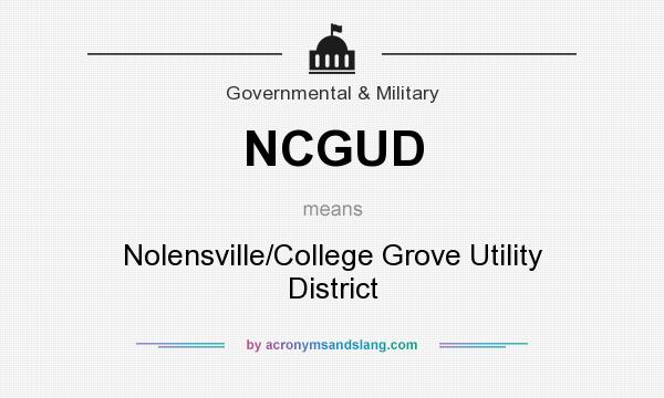 What does NCGUD mean? It stands for Nolensville/College Grove Utility District