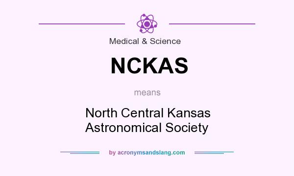 What does NCKAS mean? It stands for North Central Kansas Astronomical Society