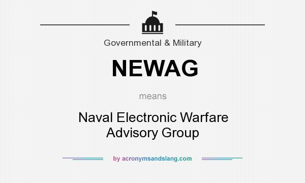 What does NEWAG mean? It stands for Naval Electronic Warfare Advisory Group