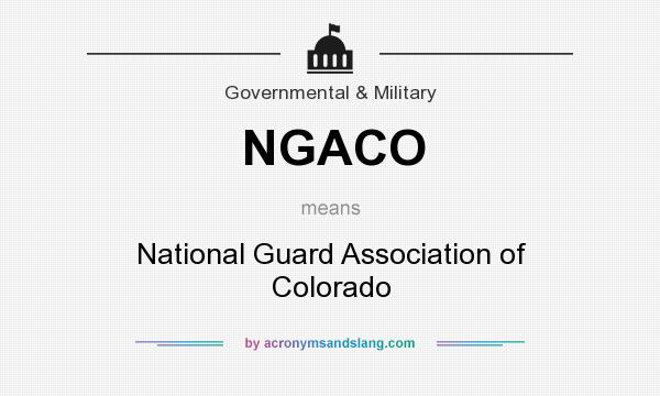 What does NGACO mean? It stands for National Guard Association of Colorado