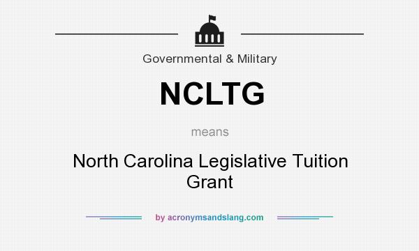 What does NCLTG mean? It stands for North Carolina Legislative Tuition Grant
