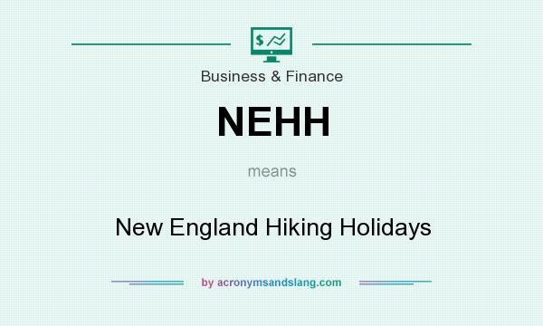 What does NEHH mean? It stands for New England Hiking Holidays