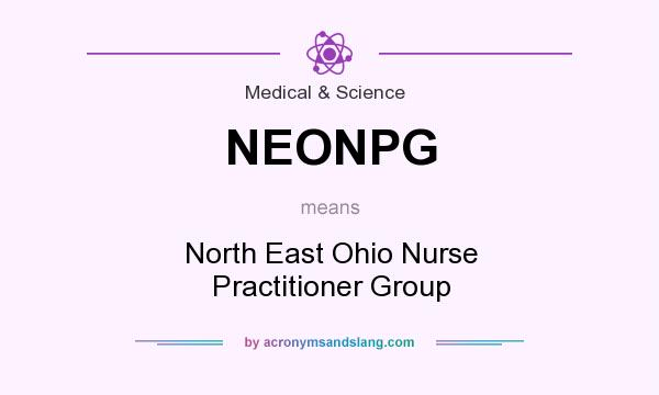 What does NEONPG mean? It stands for North East Ohio Nurse Practitioner Group